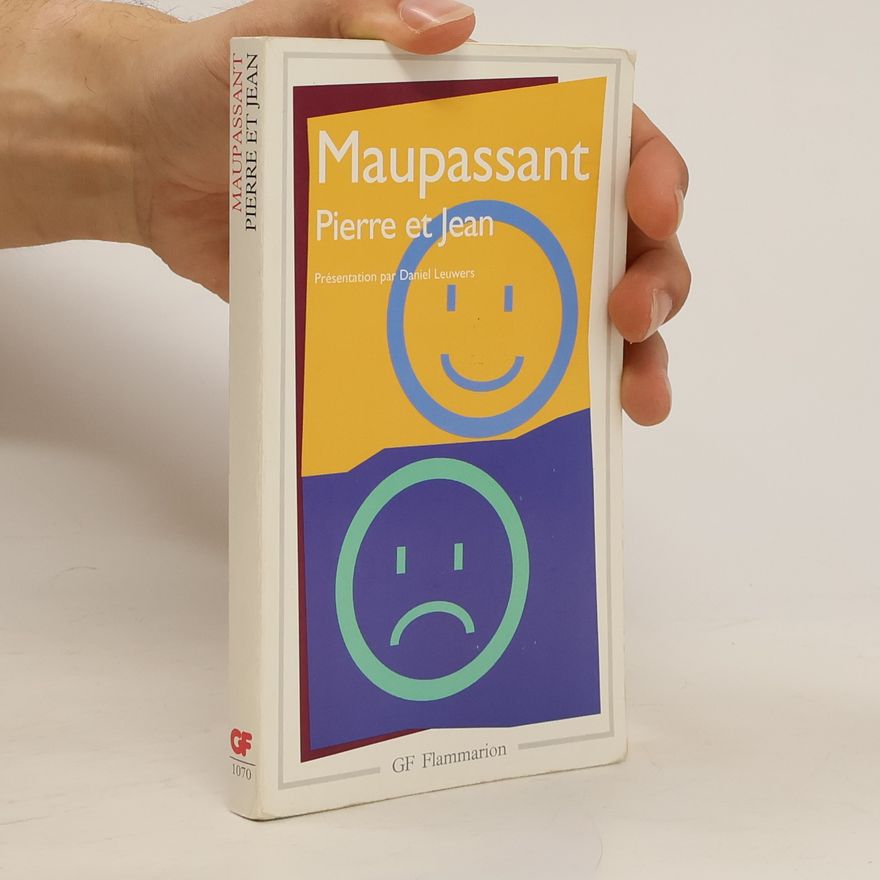 Guy de Maupassant Pierre et Jean