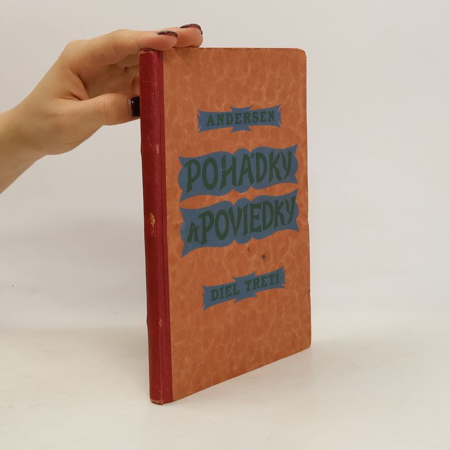 Hans Christian Andersen Pohádky a poviedky 3
