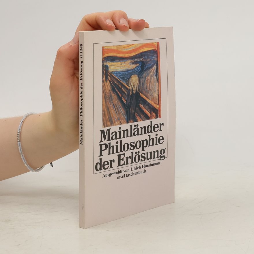 Philipp Mainländer Philosophie der Erlösung