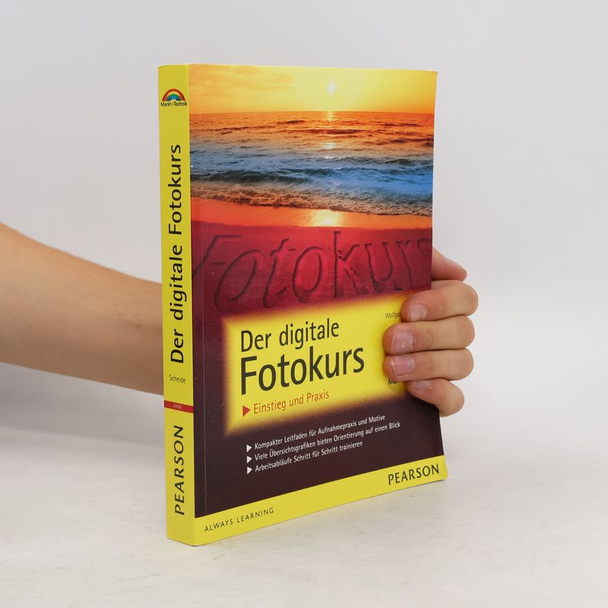 Wolfgang Scheide Der digitale Fotokurs
