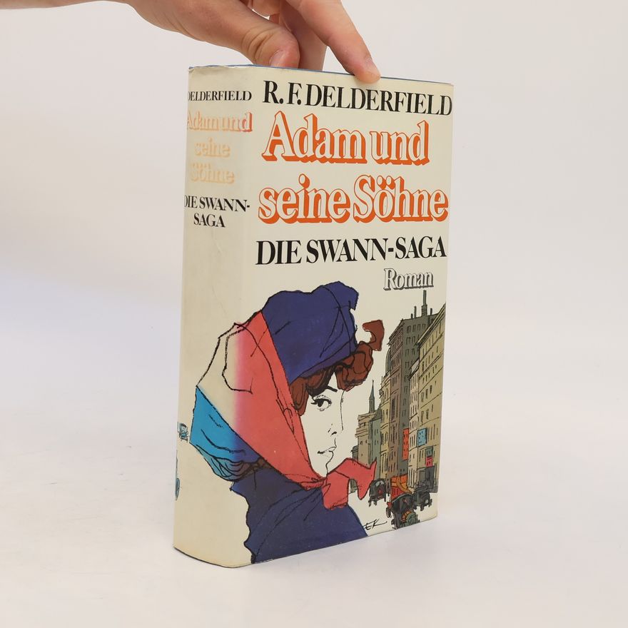 Delderfield R. F. Adam und seine Söhne