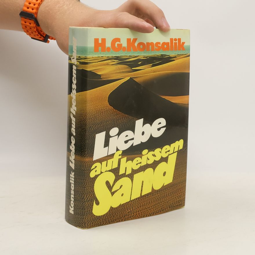Heinz Günther Konsalik Liebe auf heissem Sand