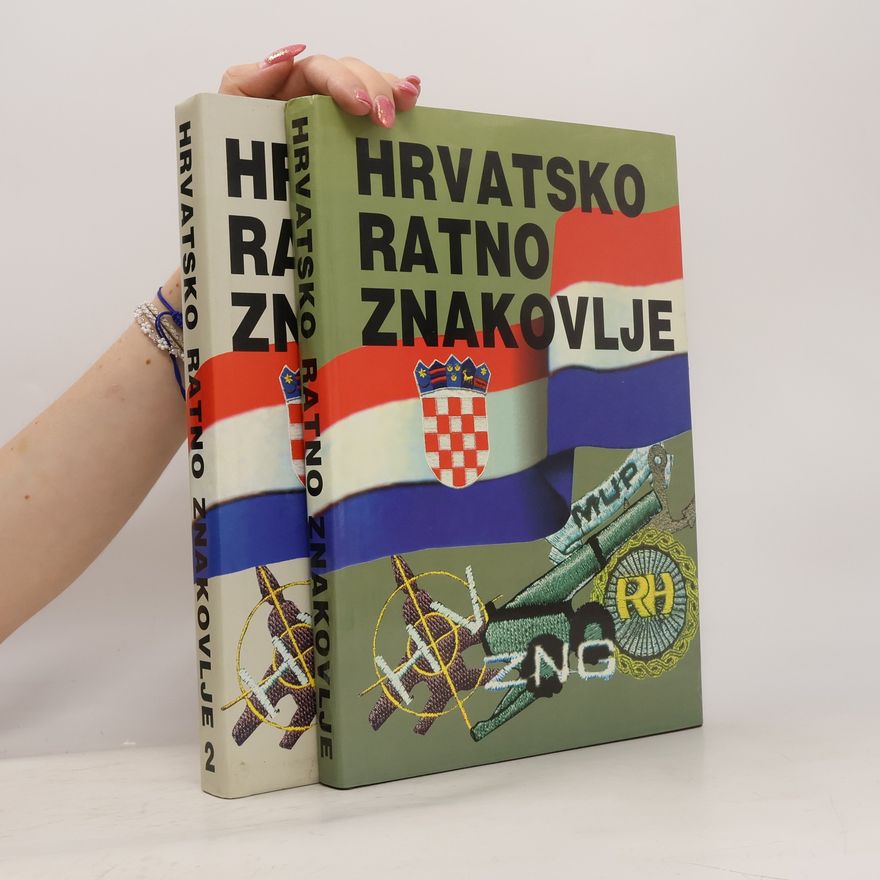 Ankica Tuđman Hrvatsko ratno znakovlje. Knjiga 1.-2.