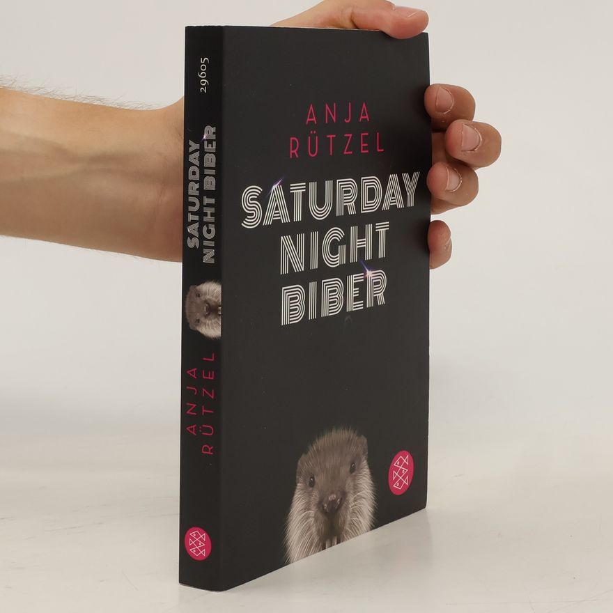 Anja Rützel Saturday Night Biber