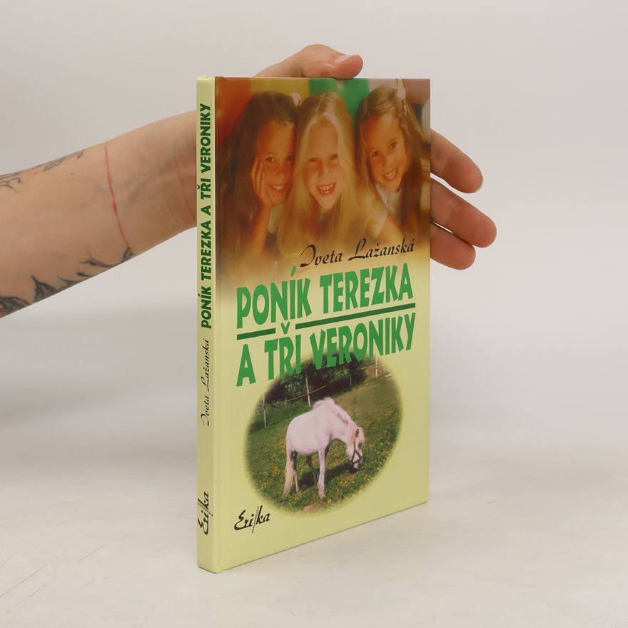 Iveta Lažanská Poník Terezka a tři Veroniky
