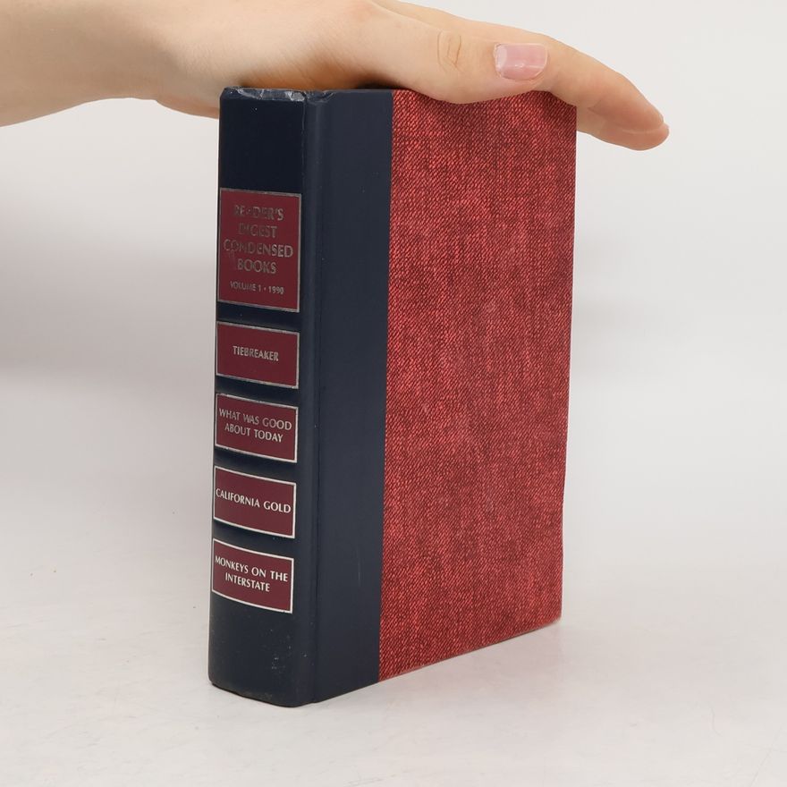 John Stravinsky Reader's Digest Condensed Book: Tiebreaker. What was Good about Today. California Gold. Monkeys on the Interstate