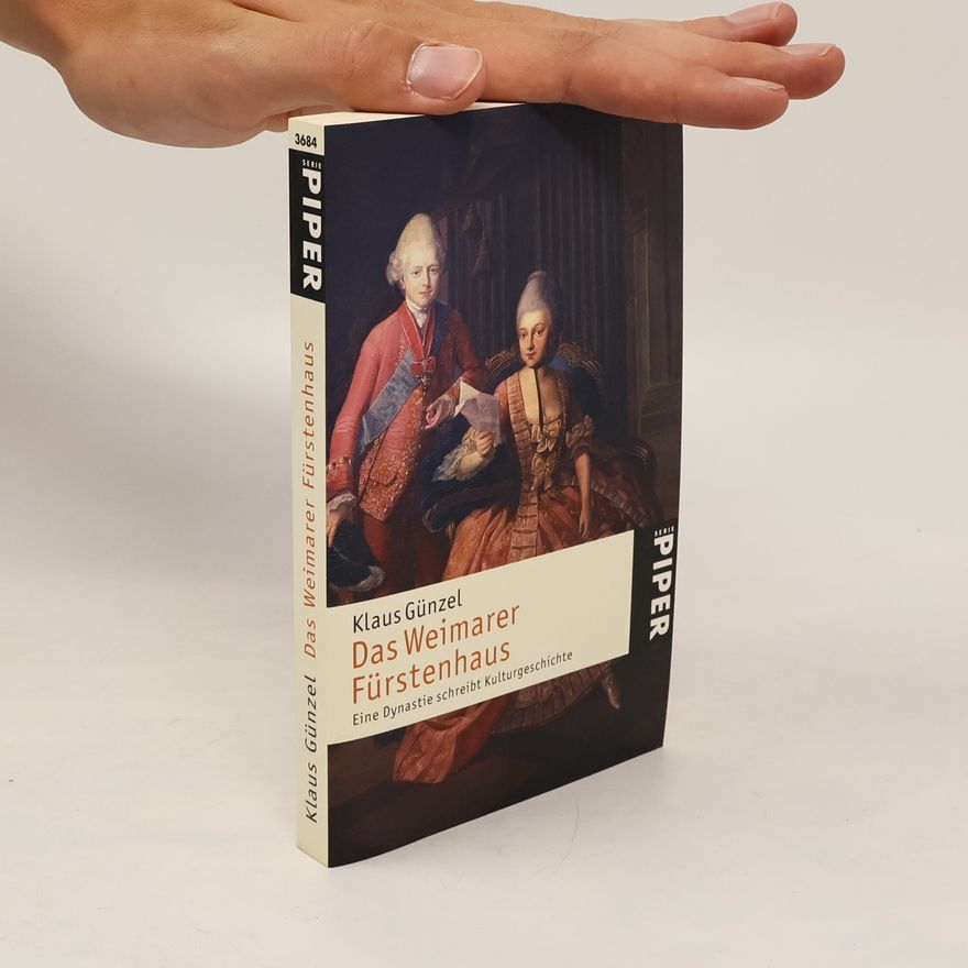 Klaus Günzel Das Weimarer Fürstenhaus
