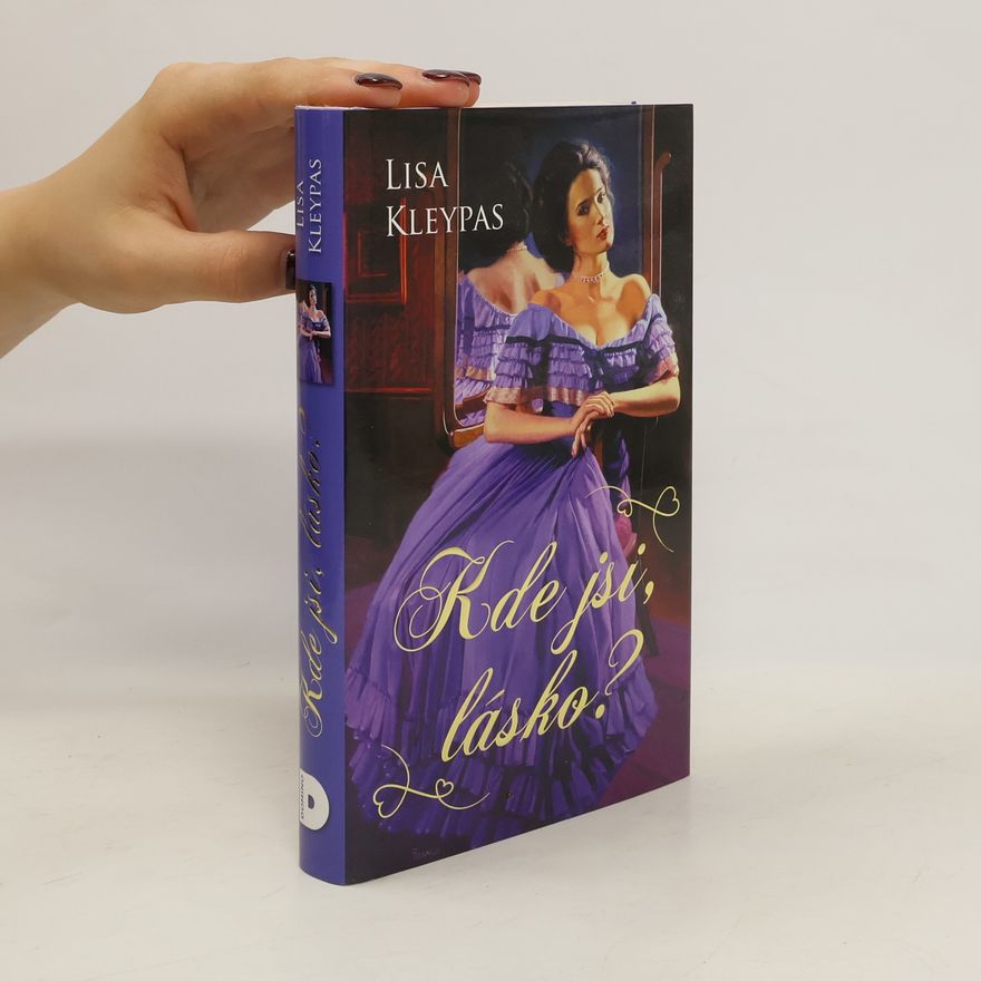 Lisa Kleypas Kde jsi, lásko?
