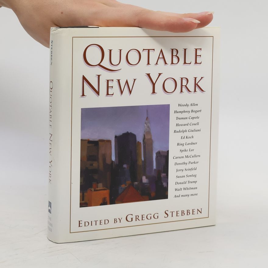 Gregg Stebben Quotable New York