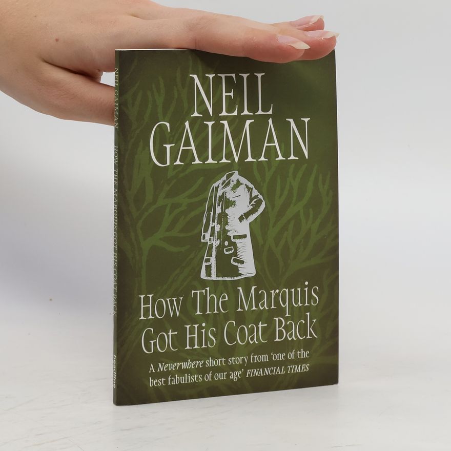 Neil Gaiman How the marquis got his coat back