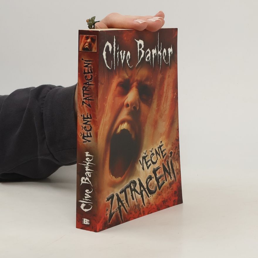 Clive Barker Věčné zatracení