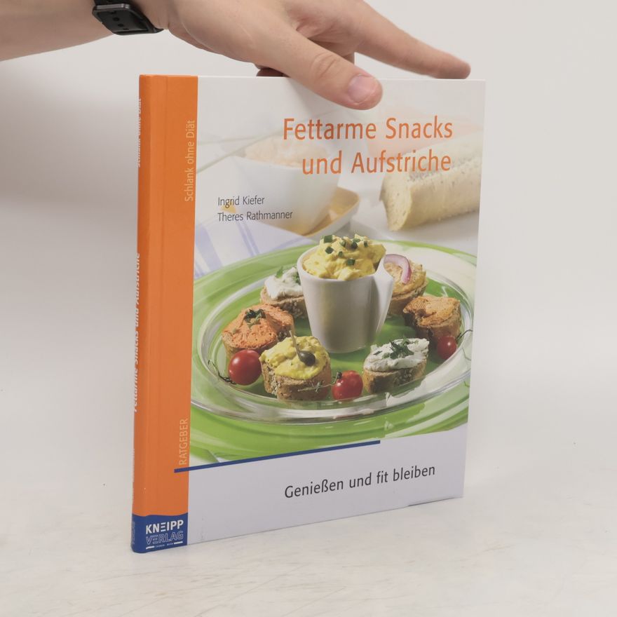 Ingrid Kiefer Fettarme Snacks und Aufstriche