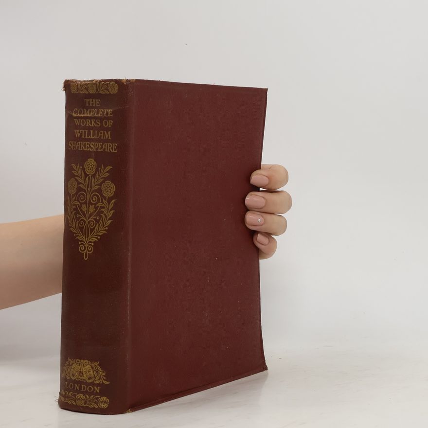 William Shakespeare The Complete Works of William Shakespeare