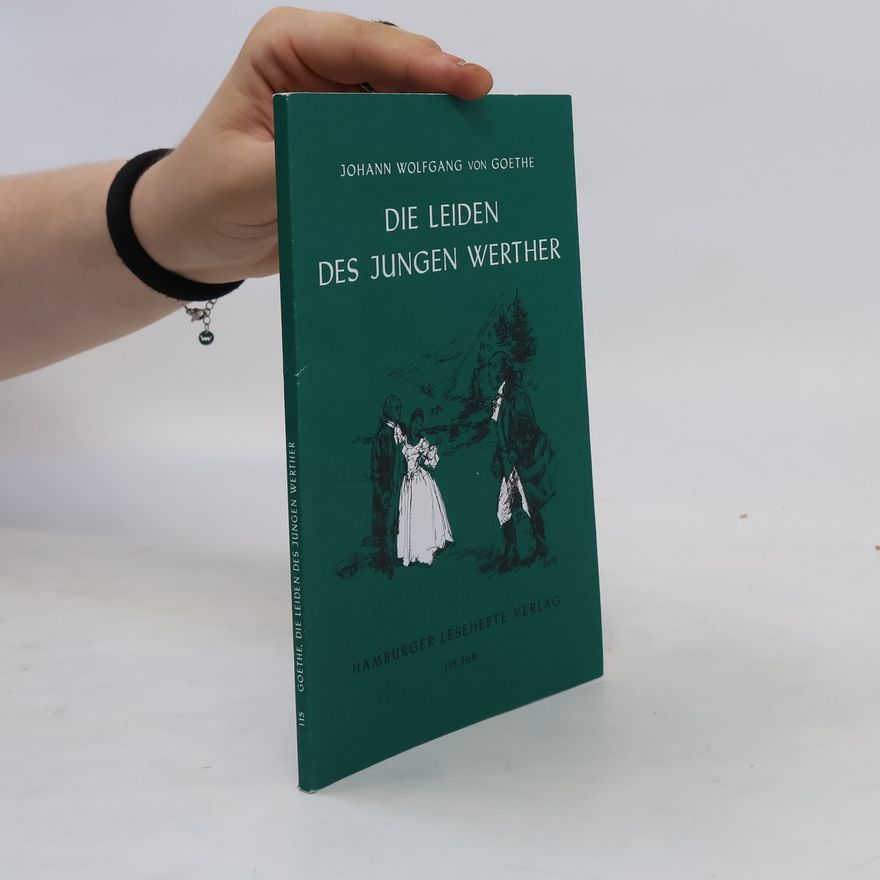 Johann Wolfgang von Goethe Die Leiden des Jungen Werther
