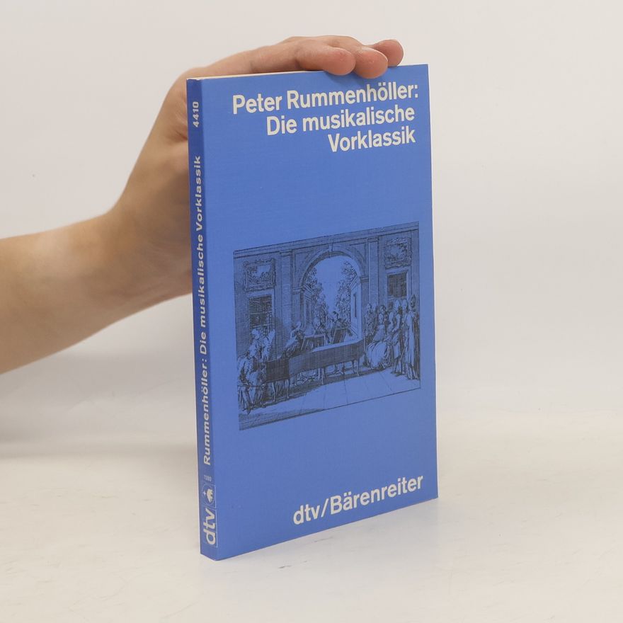Peter Rummenhöller Die musikalische Vorklassik