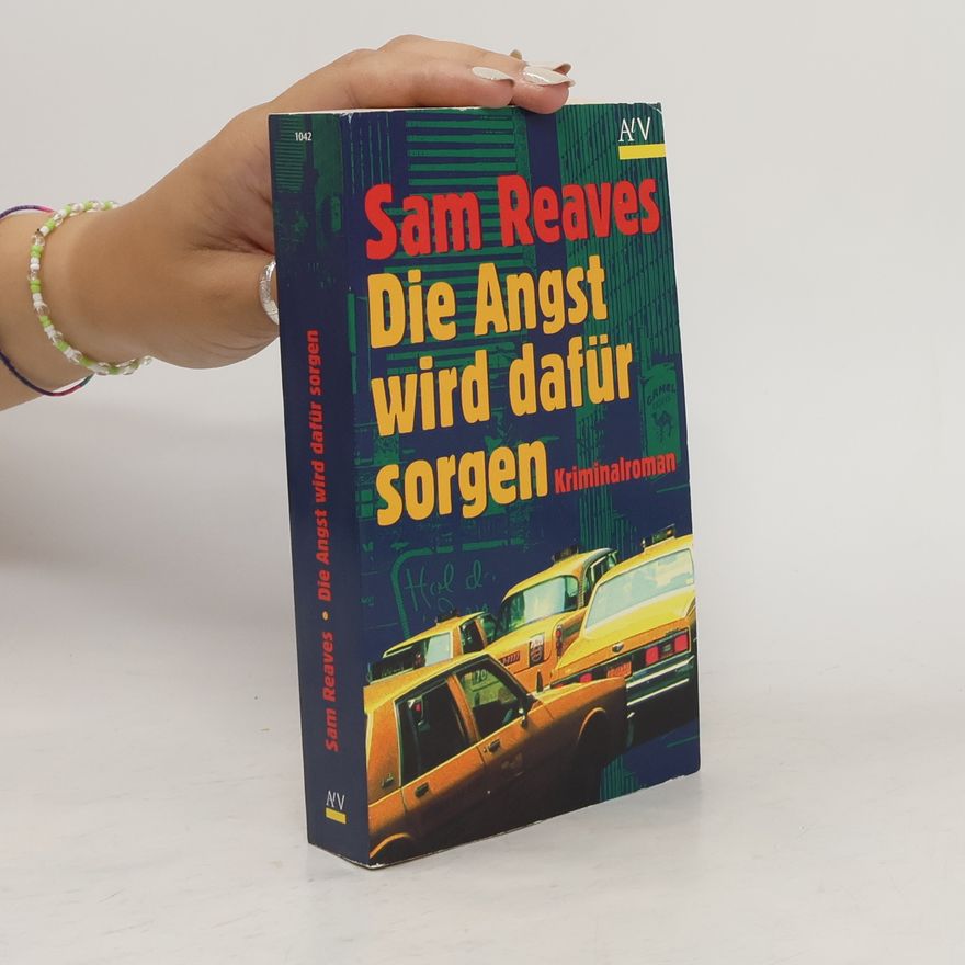 Sam Reaves Die Angst wird dafür sorgen