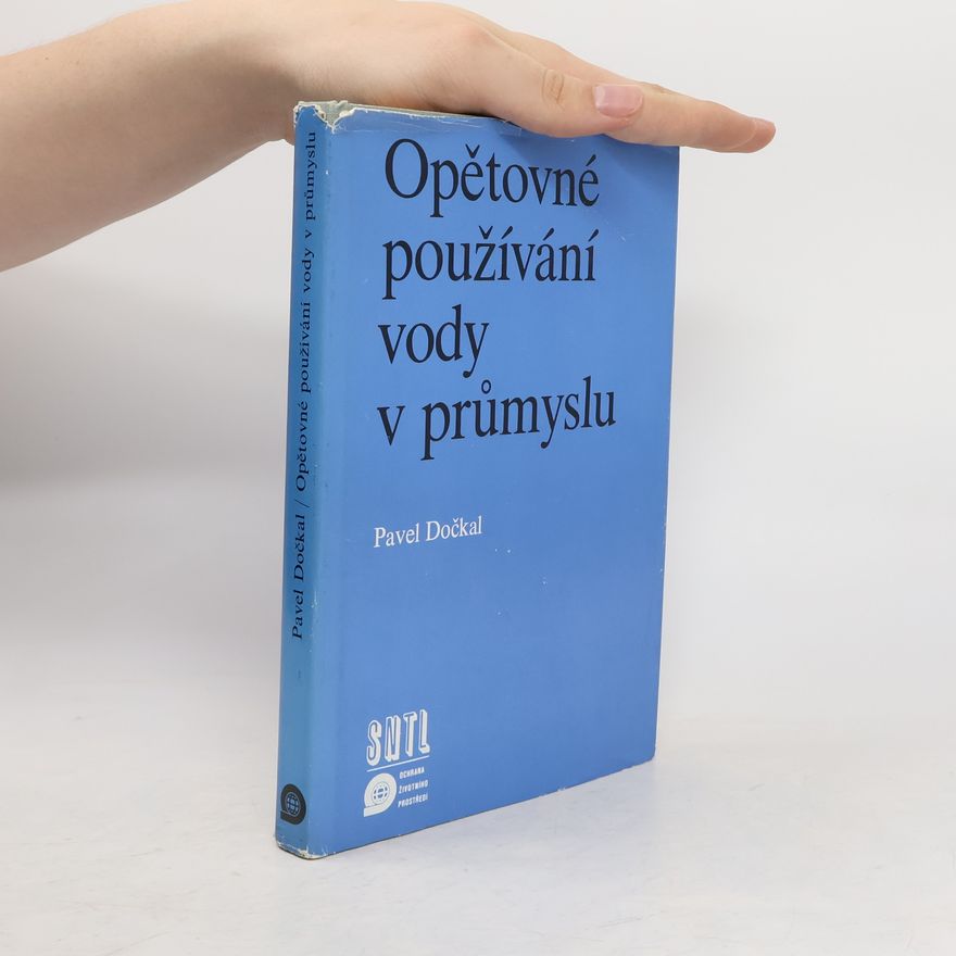 Autorenkollektiv Opětovné používání vody v průmyslu