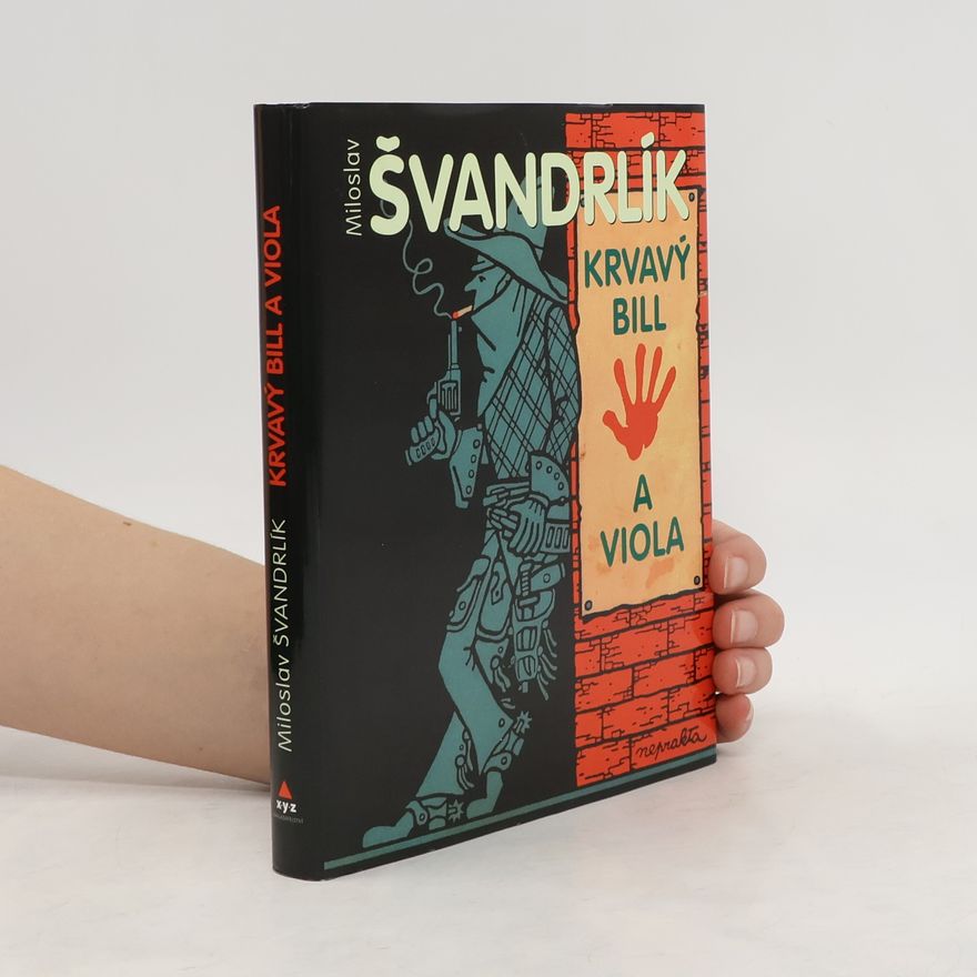 Miloslav Švandrlík Krvavý Bill a viola