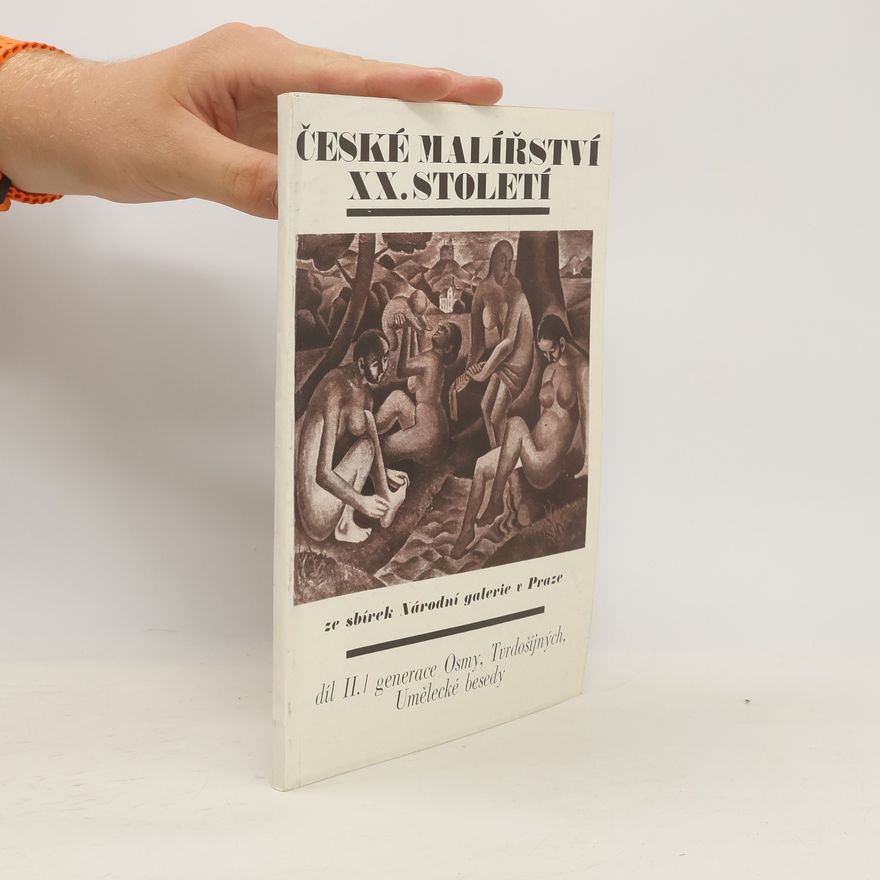 Various authors České malířství XX. století ze sbírek Národní galerie v Praze. Díl II