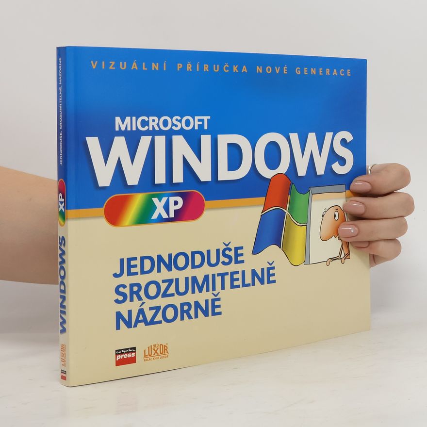 Autores varios Microsoft Windows XP jednoduše,srozumitelně,názorně