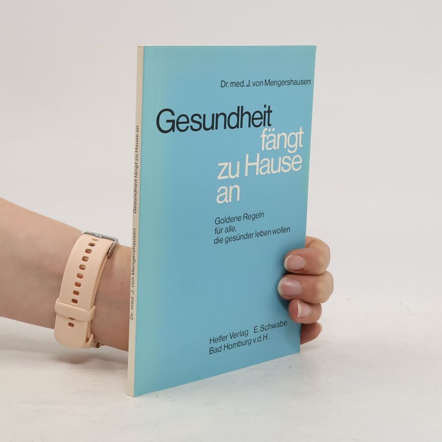 J. von Mengershausen Gesundheit fängt zu Hause an