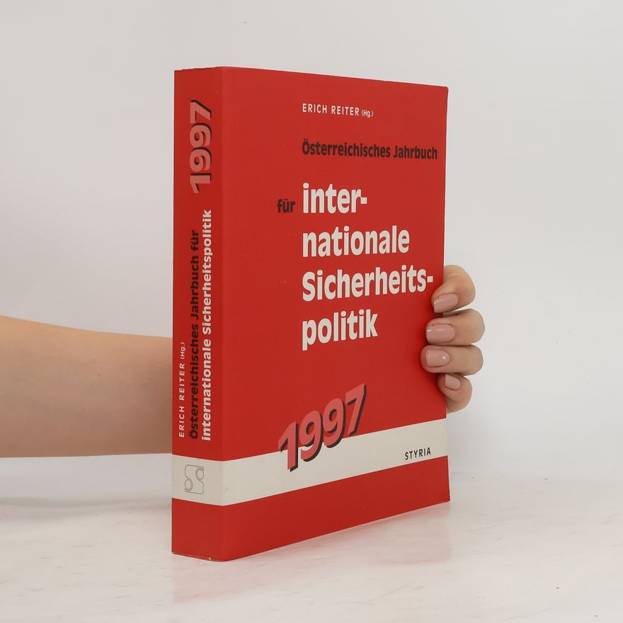 Erich Reiter Österreichisches Jahrbuch für internationale Sicherheitspolitik. 1997