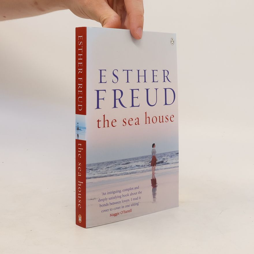 Esther Freud The Sea House