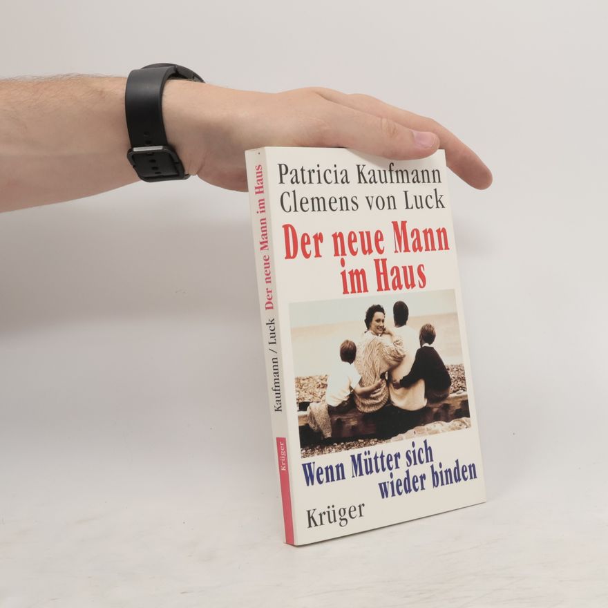 Patricia Kaufmann Der neue Mann im Haus