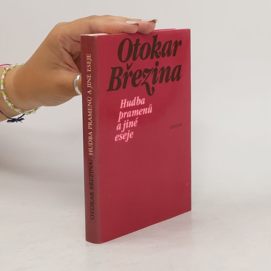 Otokar Březina Hudba pramenů a jiné eseje