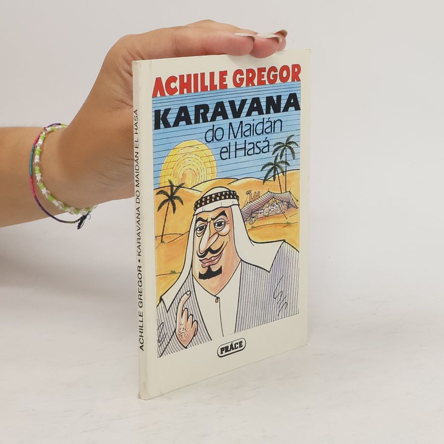 Achille Gregor Karavana do Maidán el Hasá