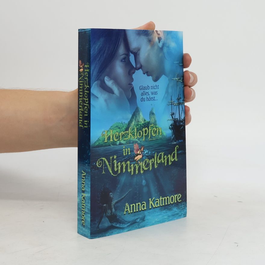 Anna Katmore Herzklopfen in Nimmerland