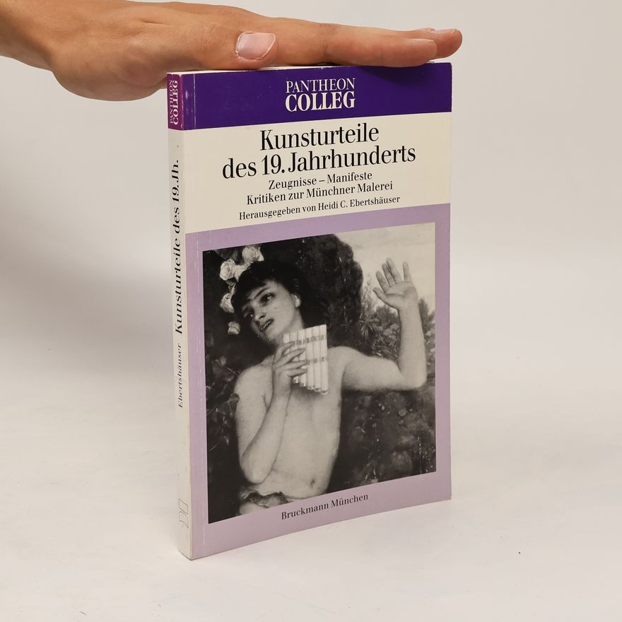 Heidi C. Ebertshäuser Kunsturteile des 19. [neunzehnten] Jahrhunderts