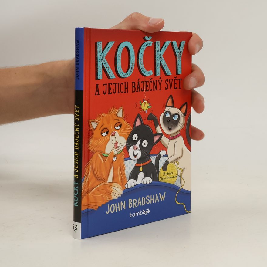 Clare Elsom Kočky a jejich báječný svět