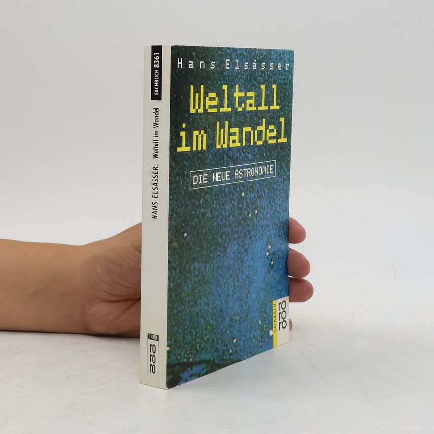 Hans Elsässer Weltall im Wandel