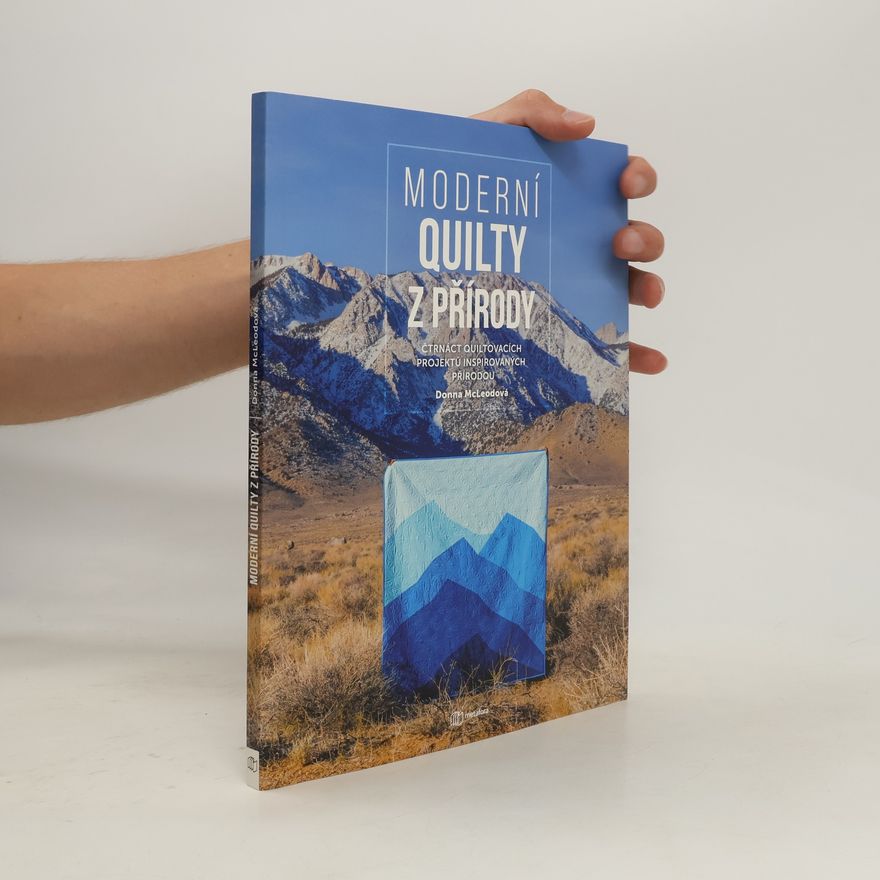Donna Mcleod Moderní quilty z přírody