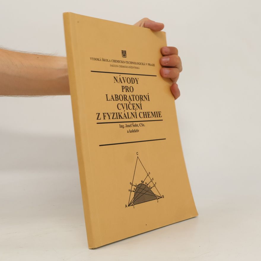 Josef Šobr Návody pro laboratorní cvičení z fyzikální chemie