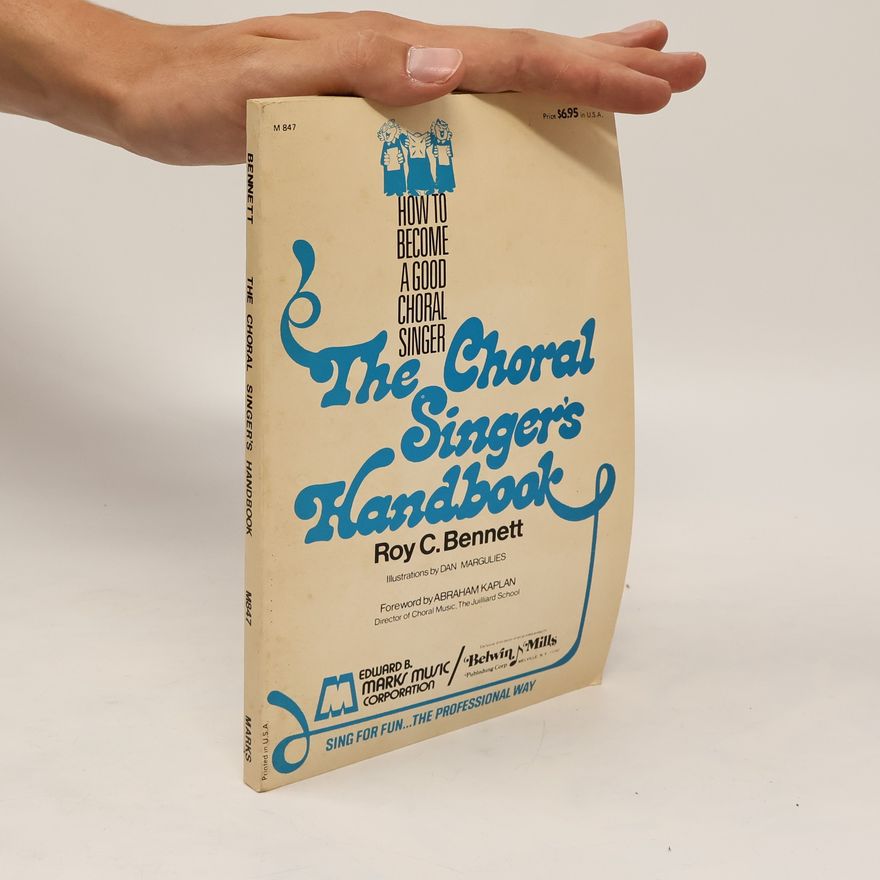 Roy C. Bennett The Choral Singers Handbook