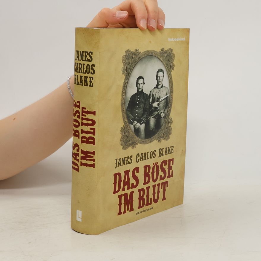 James Carlos Blake Das Böse im Blut