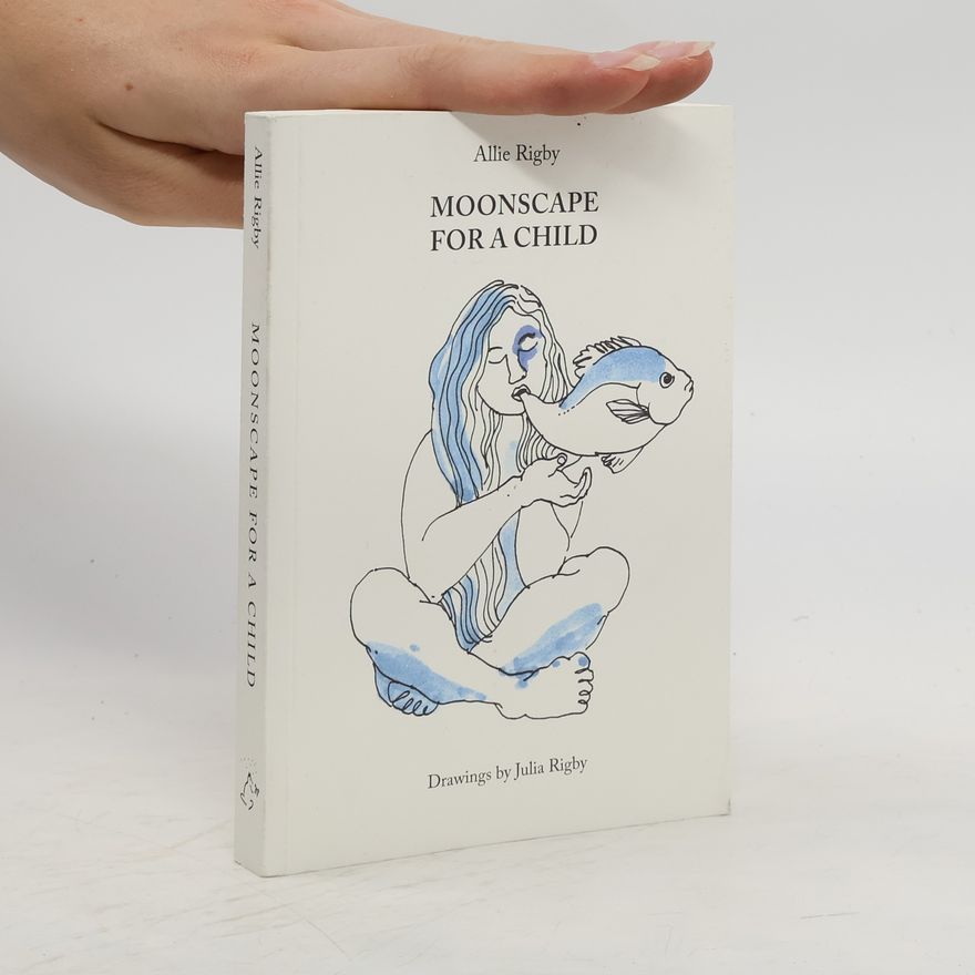 Allie Rigby Moonscape for a Child