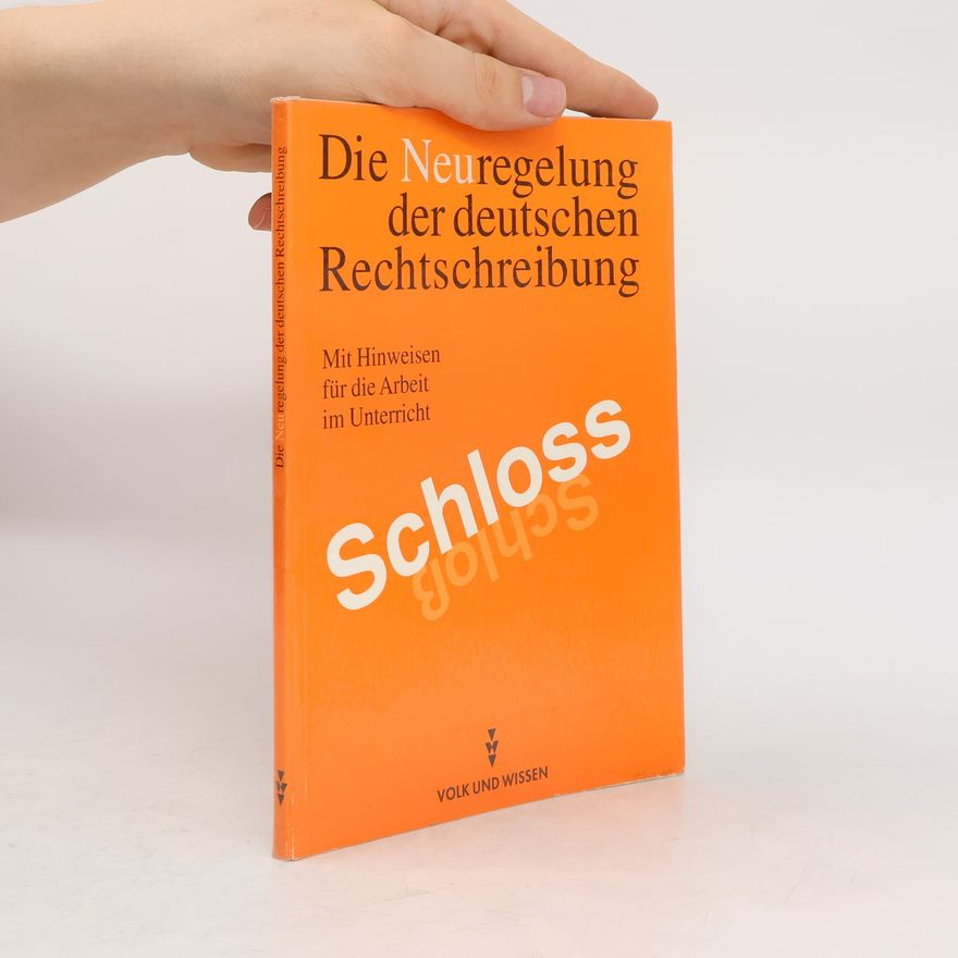 Dieter Nerius Die Neuregelung der deutschen Rechtschreibung