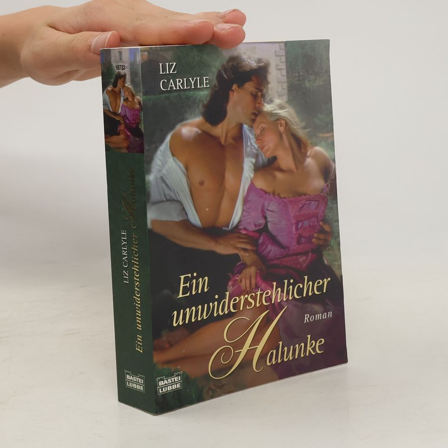 Liz Carlyle Ein unwiderstehlicher Halunke