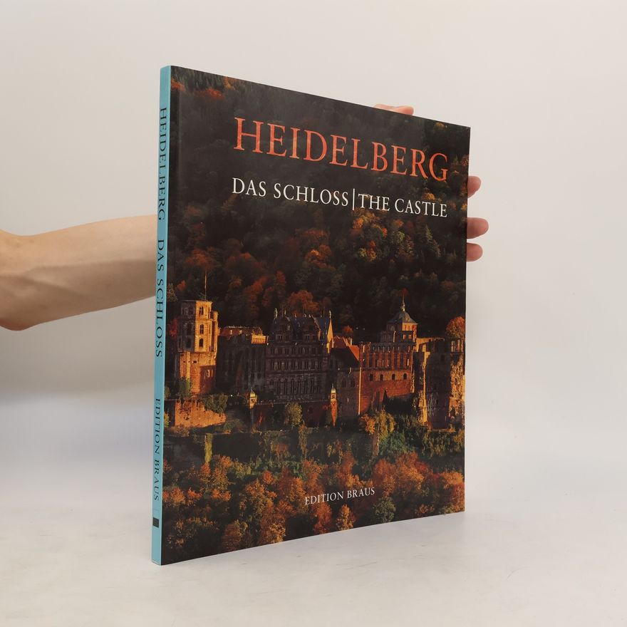 Franz Schlechter Heidelberg, das Schloss