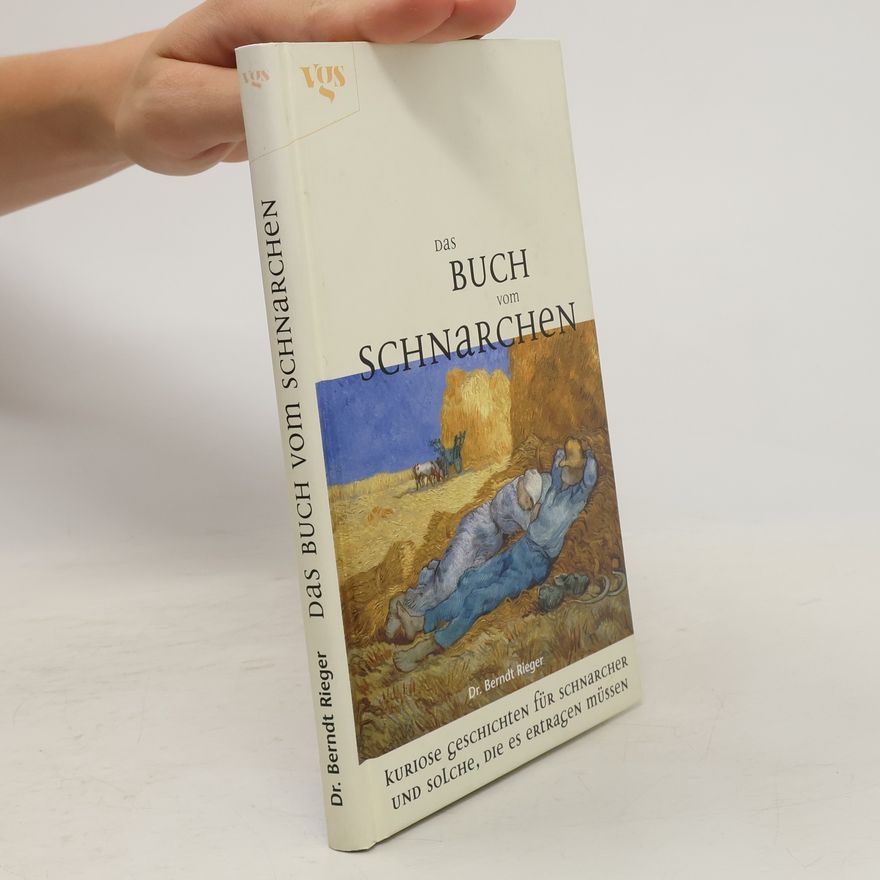 Berndt Rieger Das Buch vom Schnarchen