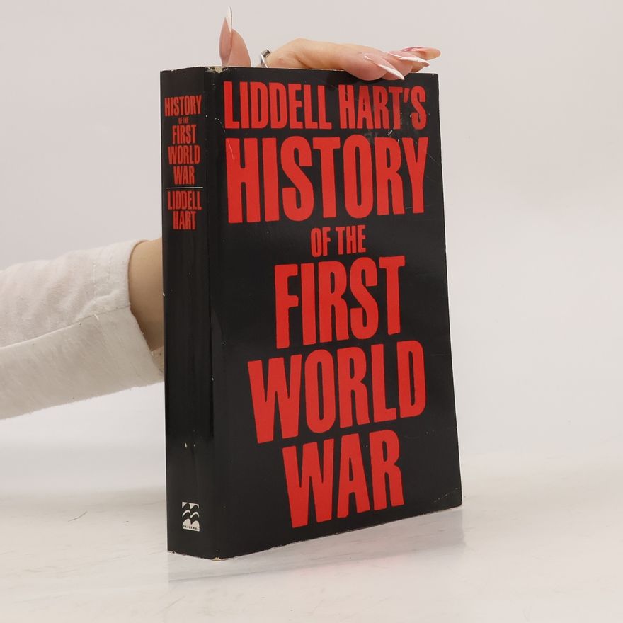 B. H. Liddell Hart History of the First World War