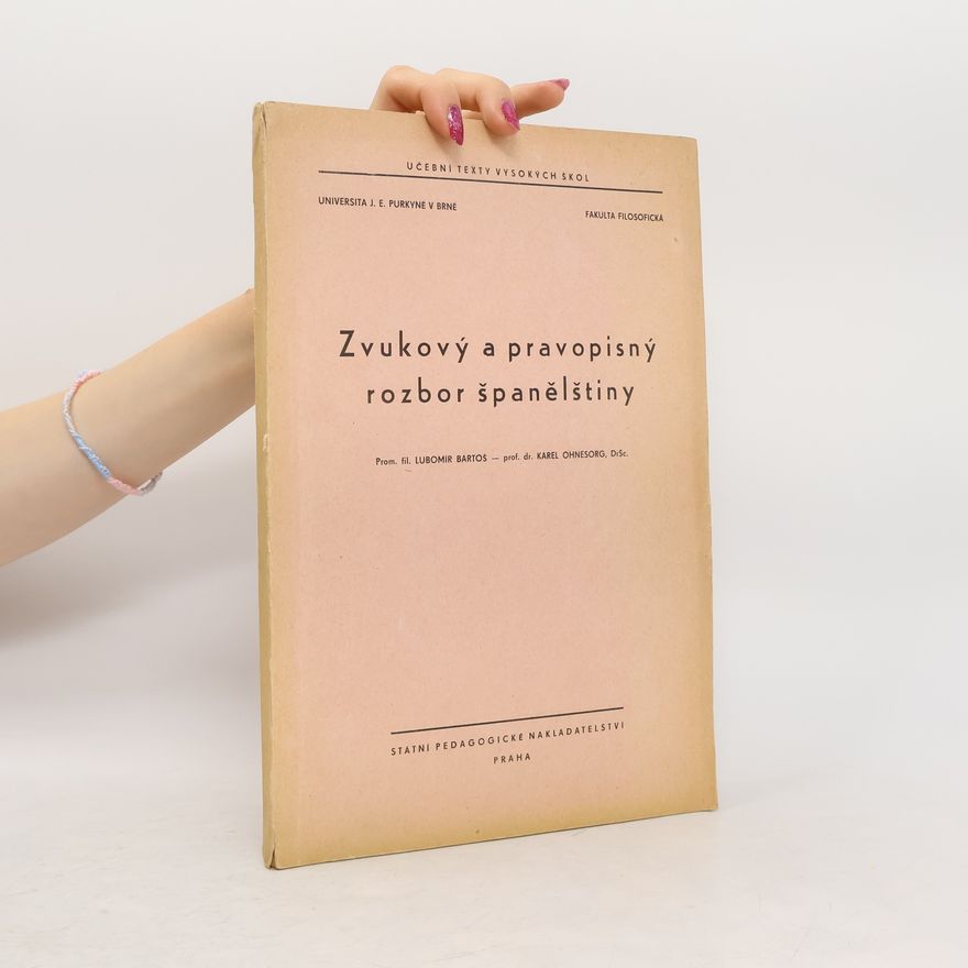 Karel Ohnesorg Zvukový a pravopisný rozbor španělštiny