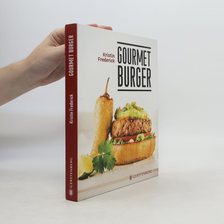 Kristin Frederick Gourmet Burger