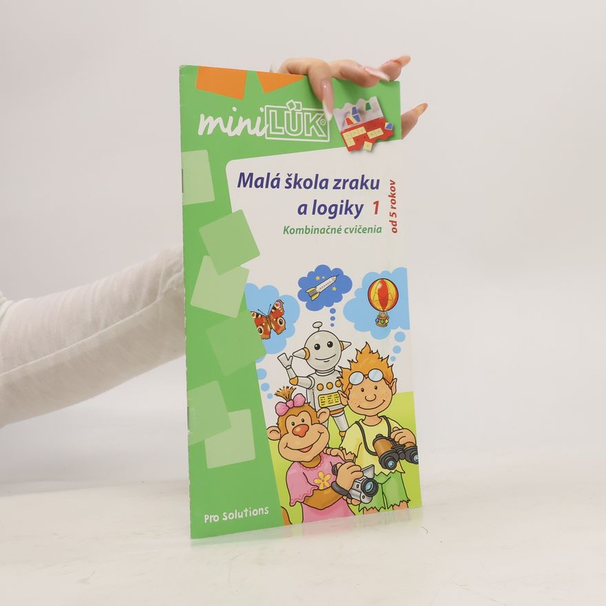 Autorenkollektiv Malá škola zraku a logiky 1