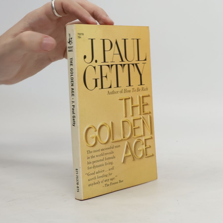 Jean Paul Getty The Golden Age