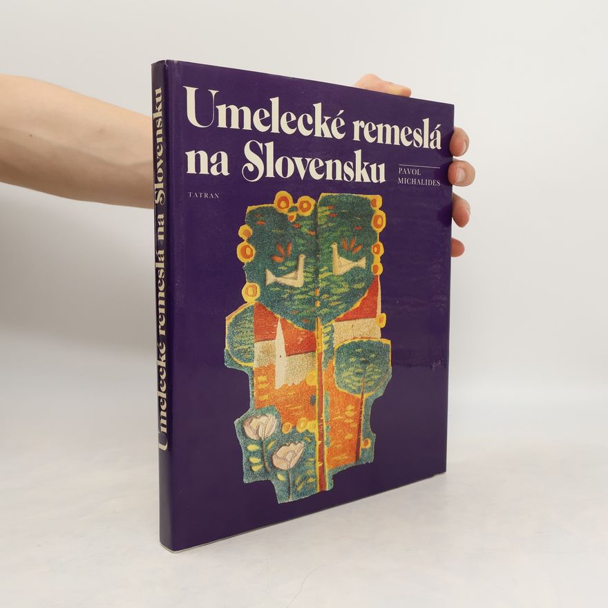 Pavol Michalides Umelecké remeslá na Slovensku