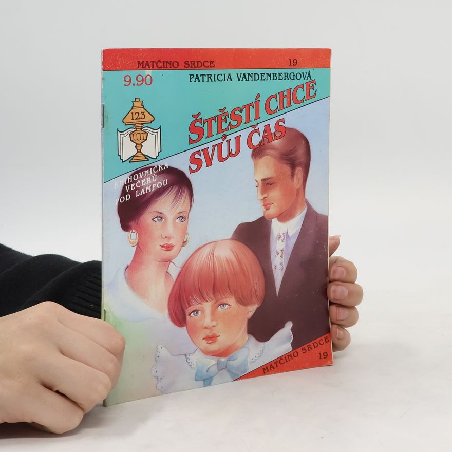 Patricia Vandenberg Štěstí chce svůj čas